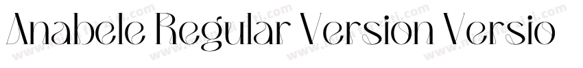 Anabele Regular Version Version字体转换